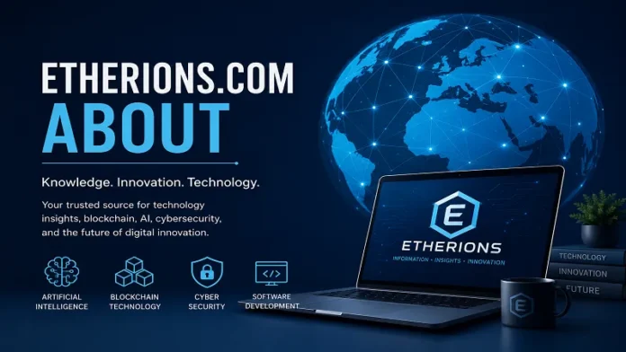 About Etherions .com: Features, Purpose and Digital Value